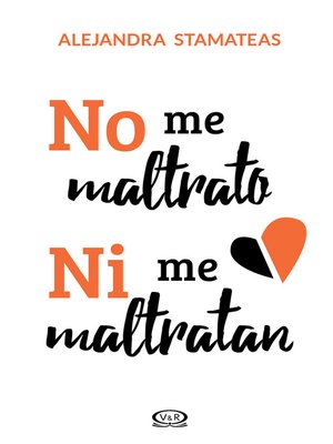 cover image of No me maltrato ni me maltratan 